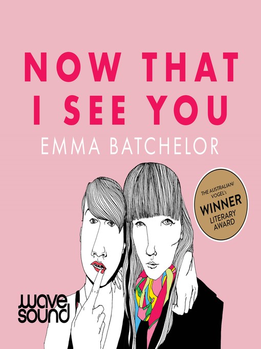 Title details for Now That I See You by Emma Batchelor - Available